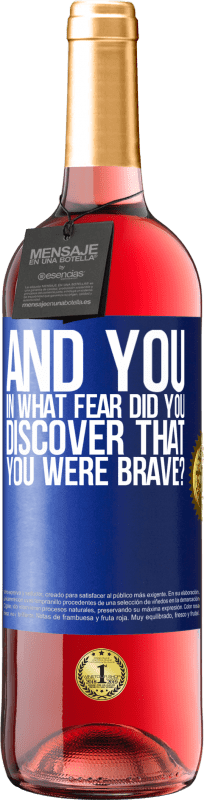 29,95 € Free Shipping | Rosé Wine ROSÉ Edition And you, in what fear did you discover that you were brave? Blue Label. Customizable label Young wine Harvest 2024 Tempranillo