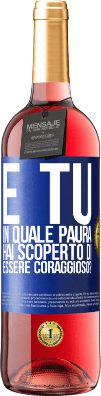 29,95 € Spedizione Gratuita | Vino rosato Edizione ROSÉ E tu, in quale paura hai scoperto di essere coraggioso? Etichetta Blu. Etichetta personalizzabile Vino giovane Raccogliere 2024 Tempranillo