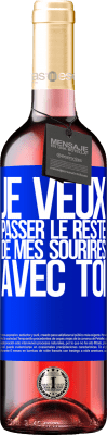 29,95 € Envoi gratuit | Vin rosé Édition ROSÉ Je veux passer le reste de mes sourires avec toi Étiquette Bleue. Étiquette personnalisable Vin jeune Récolte 2024 Tempranillo