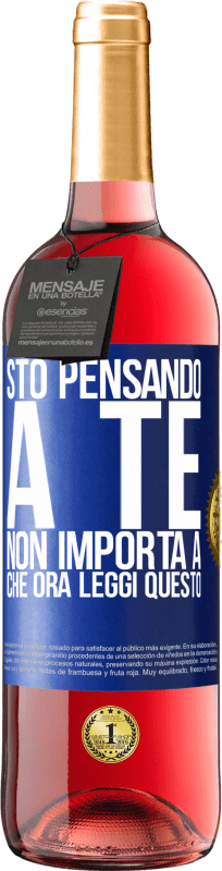 29,95 € Spedizione Gratuita | Vino rosato Edizione ROSÉ Sto pensando a te ... Non importa a che ora leggi questo Etichetta Blu. Etichetta personalizzabile Vino giovane Raccogliere 2024 Tempranillo