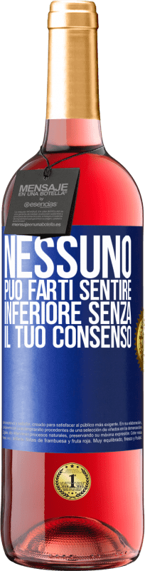 29,95 € Spedizione Gratuita | Vino rosato Edizione ROSÉ Nessuno può farti sentire inferiore senza il tuo consenso Etichetta Blu. Etichetta personalizzabile Vino giovane Raccogliere 2024 Tempranillo