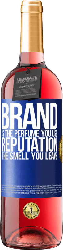 29,95 € Free Shipping | Rosé Wine ROSÉ Edition Brand is the perfume you use. Reputation, the smell you leave Blue Label. Customizable label Young wine Harvest 2024 Tempranillo