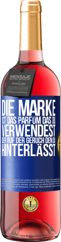 29,95 € Kostenloser Versand | Roséwein ROSÉ Ausgabe Die Marke ist das Parfüm, das du verwendest. Der Ruf der Geruch, den du hinterlässt Blaue Markierung. Anpassbares Etikett Junger Wein Ernte 2024 Tempranillo