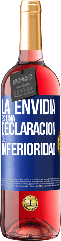 29,95 € Envío gratis | Vino Rosado Edición ROSÉ La envidia es una declaración de inferioridad Etiqueta Azul. Etiqueta personalizable Vino joven Cosecha 2024 Tempranillo