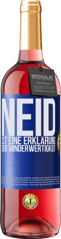 29,95 € Kostenloser Versand | Roséwein ROSÉ Ausgabe Neid ist eine Erklärung der Minderwertigkeit Blaue Markierung. Anpassbares Etikett Junger Wein Ernte 2024 Tempranillo