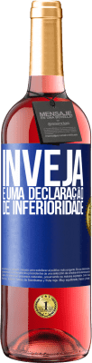 29,95 € Envio grátis | Vinho rosé Edição ROSÉ Inveja é uma declaração de inferioridade Etiqueta Azul. Etiqueta personalizável Vinho jovem Colheita 2023 Tempranillo