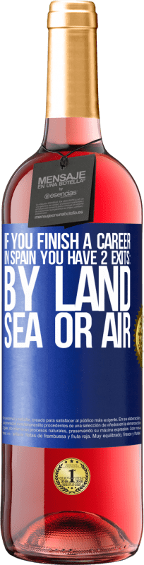29,95 € 送料無料 | ロゼワイン ROSÉエディション スペインでのレースを終えた場合、陸路、海路、空路の3つのスタートがあります 青いタグ. カスタマイズ可能なラベル 若いワイン 収穫 2023 Tempranillo