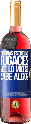 29,95 € Envío gratis | Vino Rosado Edición ROSÉ Queridas estrellas fugaces: ¿de lo mío se sabe algo? Etiqueta Azul. Etiqueta personalizable Vino joven Cosecha 2025 Tempranillo