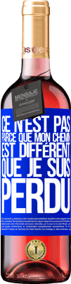 29,95 € Envoi gratuit | Vin rosé Édition ROSÉ Ce n'est pas parce que mon chemin est différent que je suis perdu Étiquette Bleue. Étiquette personnalisable Vin jeune Récolte 2024 Tempranillo