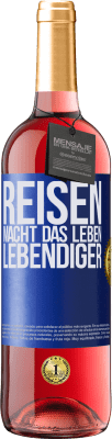 29,95 € Kostenloser Versand | Roséwein ROSÉ Ausgabe Reisen macht das Leben lebendiger Blaue Markierung. Anpassbares Etikett Junger Wein Ernte 2023 Tempranillo