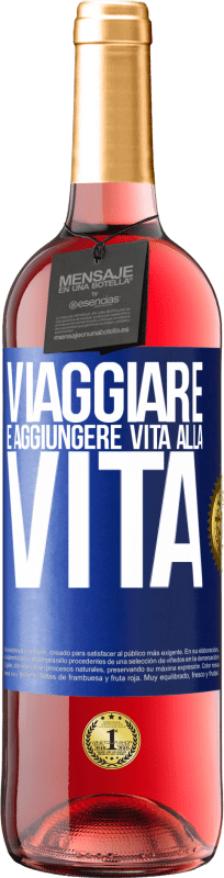 29,95 € Spedizione Gratuita | Vino rosato Edizione ROSÉ Viaggiare è aggiungere vita alla vita Etichetta Blu. Etichetta personalizzabile Vino giovane Raccogliere 2024 Tempranillo