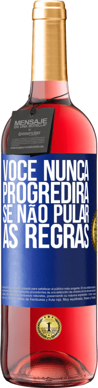 29,95 € Envio grátis | Vinho rosé Edição ROSÉ Você nunca progredirá se não pular as regras Etiqueta Azul. Etiqueta personalizável Vinho jovem Colheita 2024 Tempranillo