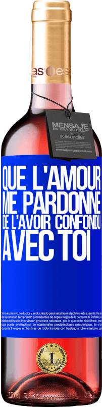 29,95 € Envoi gratuit | Vin rosé Édition ROSÉ Que l'amour me pardonne de l'avoir confondu avec toi Étiquette Bleue. Étiquette personnalisable Vin jeune Récolte 2024 Tempranillo