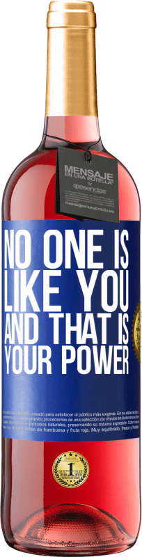 29,95 € 送料無料 | ロゼワイン ROSÉエディション あなたのような人はいません、それがあなたの力です 青いタグ. カスタマイズ可能なラベル 若いワイン 収穫 2025 Tempranillo