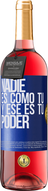 29,95 € Envío gratis | Vino Rosado Edición ROSÉ Nadie es como tú, y ese es tu poder Etiqueta Azul. Etiqueta personalizable Vino joven Cosecha 2024 Tempranillo