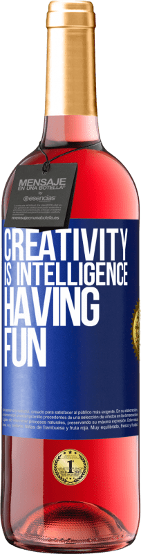 29,95 € Free Shipping | Rosé Wine ROSÉ Edition Creativity is intelligence having fun Blue Label. Customizable label Young wine Harvest 2024 Tempranillo