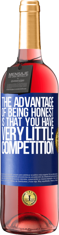 29,95 € Free Shipping | Rosé Wine ROSÉ Edition The advantage of being honest is that you have very little competition Blue Label. Customizable label Young wine Harvest 2023 Tempranillo