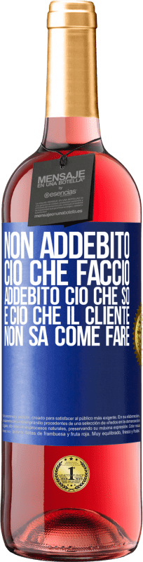 29,95 € Spedizione Gratuita | Vino rosato Edizione ROSÉ Non addebito ciò che faccio, addebito ciò che so e ciò che il cliente non sa come fare Etichetta Blu. Etichetta personalizzabile Vino giovane Raccogliere 2024 Tempranillo