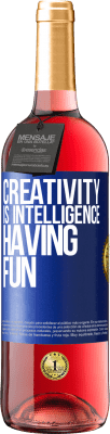 29,95 € Free Shipping | Rosé Wine ROSÉ Edition Creativity is intelligence having fun Blue Label. Customizable label Young wine Harvest 2024 Tempranillo