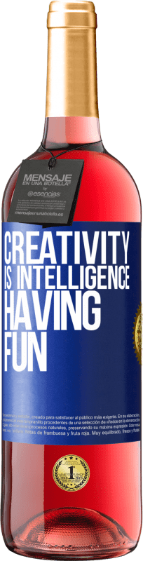 29,95 € Free Shipping | Rosé Wine ROSÉ Edition Creativity is intelligence having fun Blue Label. Customizable label Young wine Harvest 2024 Tempranillo