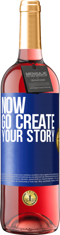 29,95 € 送料無料 | ロゼワイン ROSÉエディション Now, go create your story 青いタグ. カスタマイズ可能なラベル 若いワイン 収穫 2024 Tempranillo