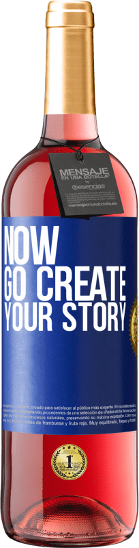 29,95 € 送料無料 | ロゼワイン ROSÉエディション Now, go create your story 青いタグ. カスタマイズ可能なラベル 若いワイン 収穫 2025 Tempranillo