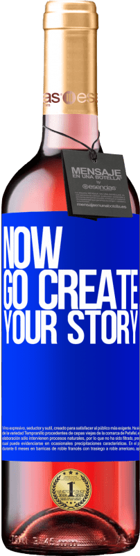 29,95 € Envoi gratuit | Vin rosé Édition ROSÉ Now, go create your story Étiquette Bleue. Étiquette personnalisable Vin jeune Récolte 2025 Tempranillo