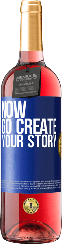 29,95 € Spedizione Gratuita | Vino rosato Edizione ROSÉ Now, go create your story Etichetta Blu. Etichetta personalizzabile Vino giovane Raccogliere 2024 Tempranillo