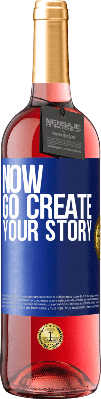 29,95 € Envio grátis | Vinho rosé Edição ROSÉ Now, go create your story Etiqueta Azul. Etiqueta personalizável Vinho jovem Colheita 2023 Tempranillo