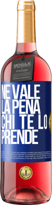 29,95 € Spedizione Gratuita | Vino rosato Edizione ROSÉ Ne vale la pena chi te lo prende Etichetta Blu. Etichetta personalizzabile Vino giovane Raccogliere 2023 Tempranillo