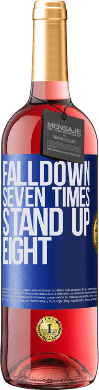 29,95 € Kostenloser Versand | Roséwein ROSÉ Ausgabe Falldown seven times. Stand up eight Blaue Markierung. Anpassbares Etikett Junger Wein Ernte 2025 Tempranillo