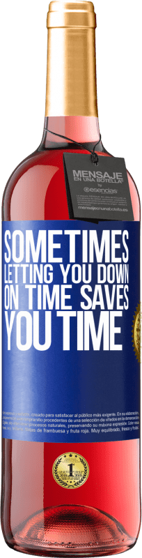 29,95 € Free Shipping | Rosé Wine ROSÉ Edition Sometimes, letting you down on time saves you time Blue Label. Customizable label Young wine Harvest 2025 Tempranillo