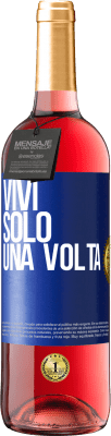 29,95 € Spedizione Gratuita | Vino rosato Edizione ROSÉ Vivi solo una volta Etichetta Blu. Etichetta personalizzabile Vino giovane Raccogliere 2024 Tempranillo