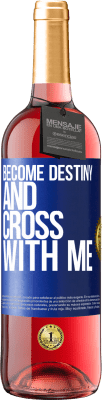 29,95 € Free Shipping | Rosé Wine ROSÉ Edition Become destiny and cross with me Blue Label. Customizable label Young wine Harvest 2024 Tempranillo