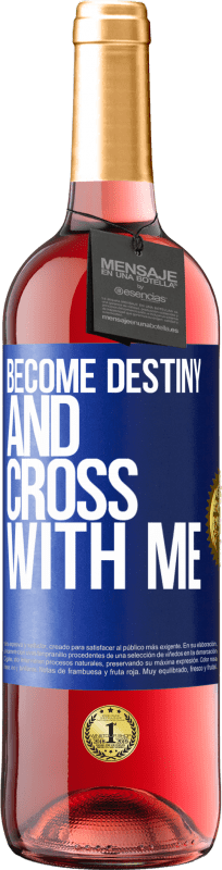 29,95 € Free Shipping | Rosé Wine ROSÉ Edition Become destiny and cross with me Blue Label. Customizable label Young wine Harvest 2023 Tempranillo