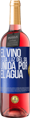 29,95 € Envío gratis | Vino Rosado Edición ROSÉ El vino es la luz del sol, unida por el agua Etiqueta Azul. Etiqueta personalizable Vino joven Cosecha 2025 Tempranillo