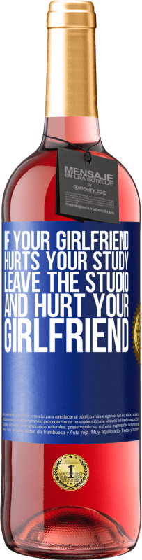 29,95 € Free Shipping | Rosé Wine ROSÉ Edition If your girlfriend hurts your study, leave the studio and hurt your girlfriend Blue Label. Customizable label Young wine Harvest 2025 Tempranillo