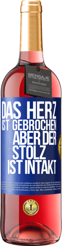 29,95 € Kostenloser Versand | Roséwein ROSÉ Ausgabe Das Herz ist gebrochen. Aber der Stolz ist intakt Blaue Markierung. Anpassbares Etikett Junger Wein Ernte 2024 Tempranillo