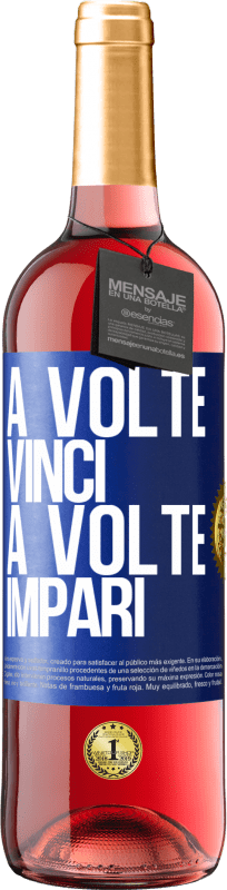 29,95 € Spedizione Gratuita | Vino rosato Edizione ROSÉ A volte vinci, a volte impari Etichetta Blu. Etichetta personalizzabile Vino giovane Raccogliere 2024 Tempranillo