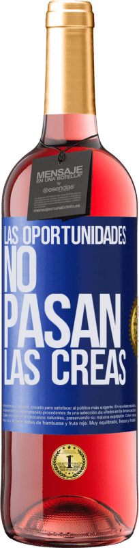 29,95 € Envío gratis | Vino Rosado Edición ROSÉ Las oportunidades no pasan. Las creas Etiqueta Azul. Etiqueta personalizable Vino joven Cosecha 2024 Tempranillo