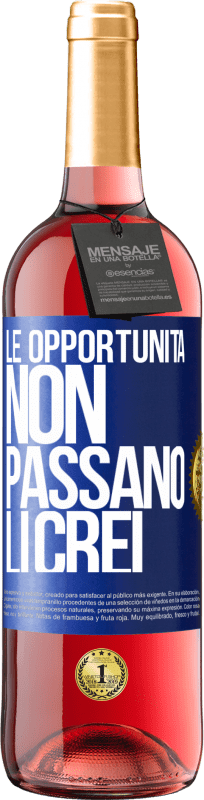 29,95 € Spedizione Gratuita | Vino rosato Edizione ROSÉ Le opportunità non passano. Li crei Etichetta Blu. Etichetta personalizzabile Vino giovane Raccogliere 2024 Tempranillo