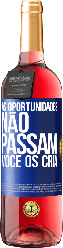 29,95 € Envio grátis | Vinho rosé Edição ROSÉ As oportunidades não passam. Você os cria Etiqueta Azul. Etiqueta personalizável Vinho jovem Colheita 2024 Tempranillo