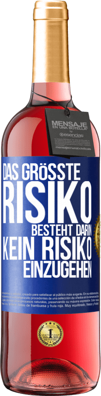 29,95 € Kostenloser Versand | Roséwein ROSÉ Ausgabe Das größte Risiko besteht darin, kein Risiko einzugehen Blaue Markierung. Anpassbares Etikett Junger Wein Ernte 2024 Tempranillo