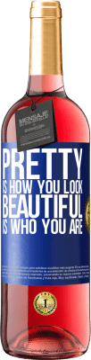 29,95 € 送料無料 | ロゼワイン ROSÉエディション きれいはあなたがどのように見えるか、美しいはあなたが誰であるか 青いタグ. カスタマイズ可能なラベル 若いワイン 収穫 2024 Tempranillo