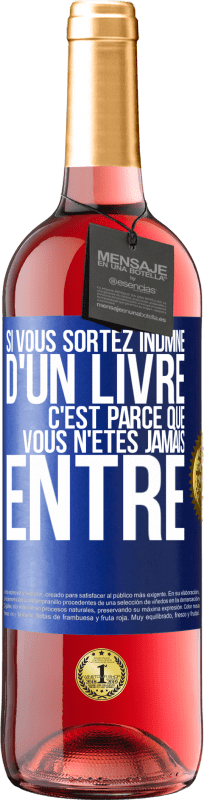 29,95 € Envoi gratuit | Vin rosé Édition ROSÉ Si vous sortez indmne d'un livre, c'est parce que vous n'êtes jamais entré Étiquette Bleue. Étiquette personnalisable Vin jeune Récolte 2025 Tempranillo