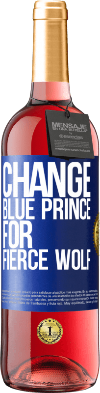 24,95 € Free Shipping | Rosé Wine ROSÉ Edition Change blue prince for fierce wolf Blue Label. Customizable label Young wine Harvest 2021 Tempranillo
