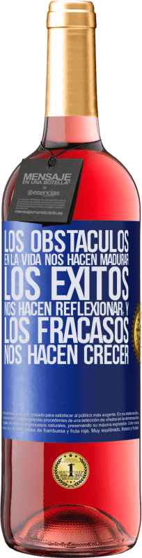 29,95 € Envío gratis | Vino Rosado Edición ROSÉ Los obstáculos en la vida nos hacen madurar, los éxitos nos hacen reflexionar, y los fracasos nos hacen crecer Etiqueta Azul. Etiqueta personalizable Vino joven Cosecha 2024 Tempranillo