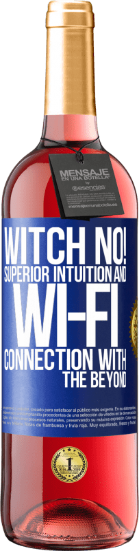 29,95 € Free Shipping | Rosé Wine ROSÉ Edition witch no! Superior intuition and Wi-Fi connection with the beyond Blue Label. Customizable label Young wine Harvest 2023 Tempranillo