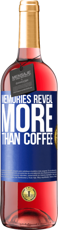 29,95 € 送料無料 | ロゼワイン ROSÉエディション 思い出はコーヒー以上のものを明らかにする 青いタグ. カスタマイズ可能なラベル 若いワイン 収穫 2023 Tempranillo