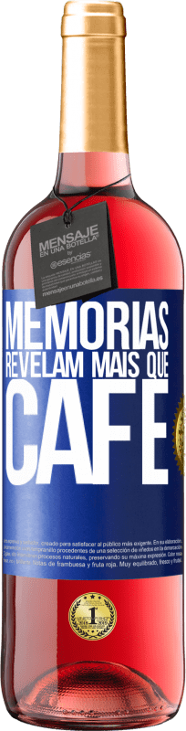 29,95 € Envio grátis | Vinho rosé Edição ROSÉ Memórias revelam mais que café Etiqueta Azul. Etiqueta personalizável Vinho jovem Colheita 2023 Tempranillo
